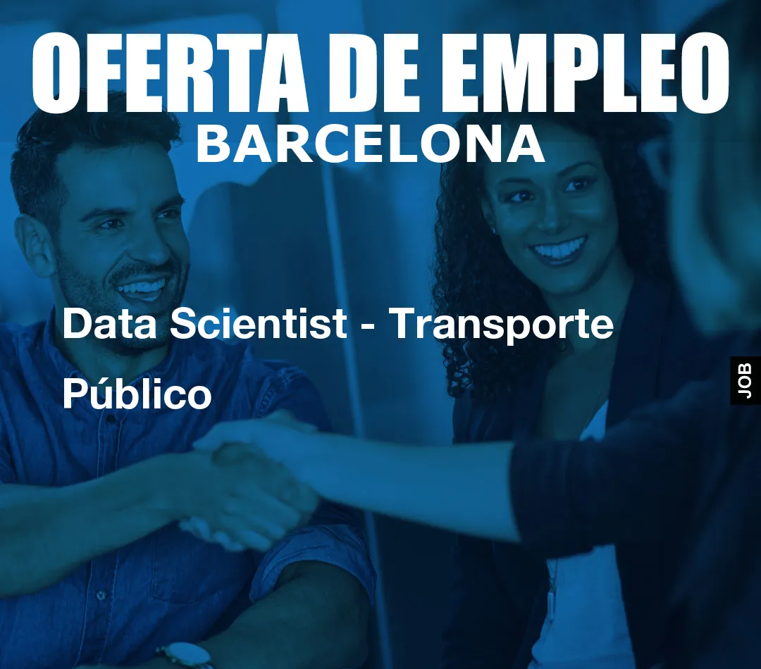 Data Scientist – Transporte P