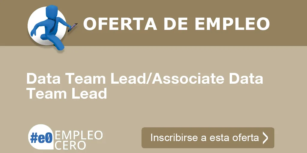 Data Team Lead/Associate Data Team Lead Data Team Lead/Associate Data Team Lead