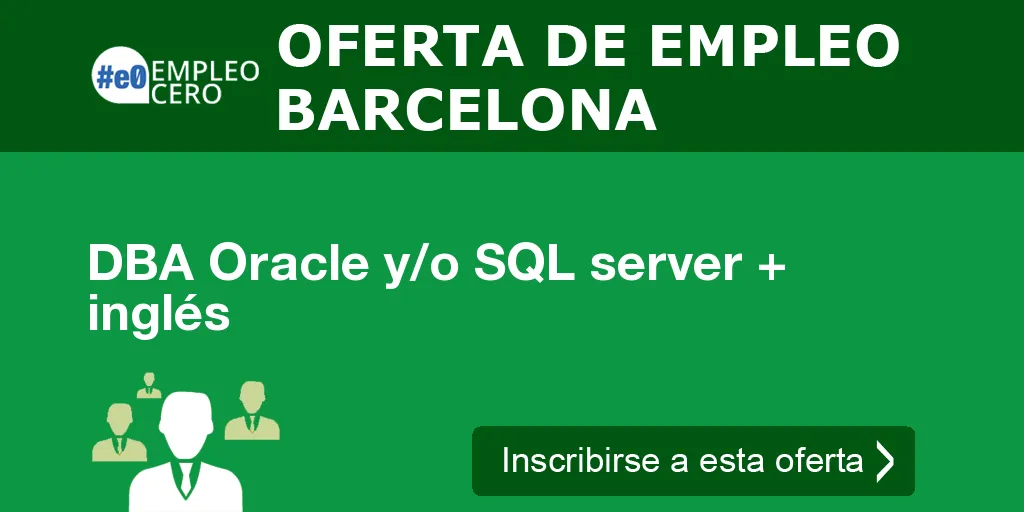 DBA Oracle y/o SQL server + inglés
