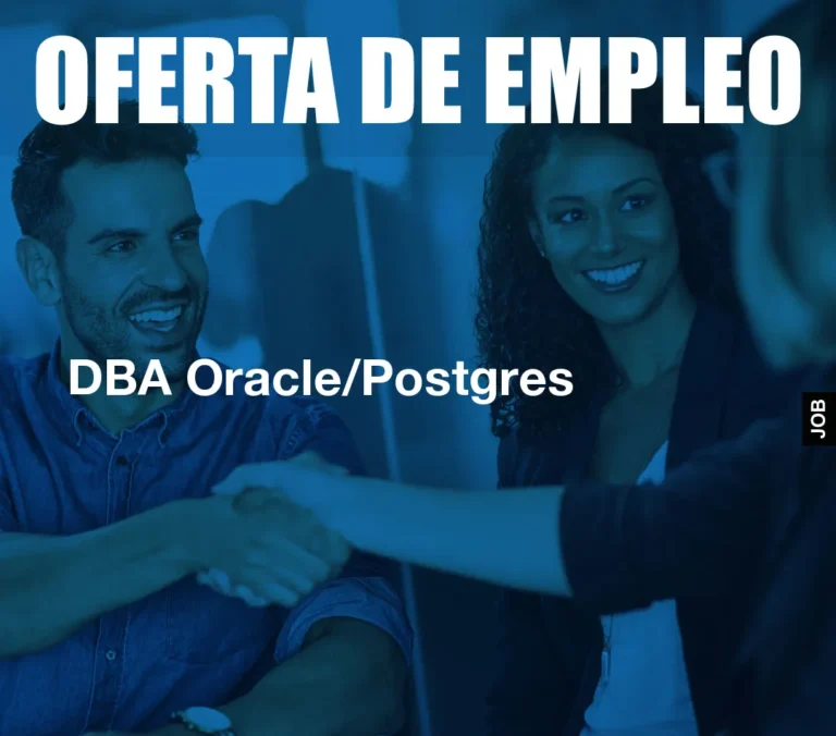 DBA Oracle/Postgres