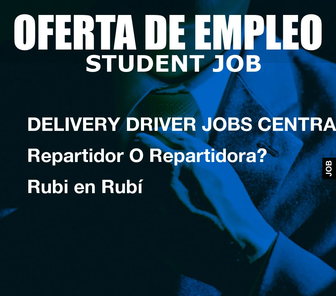 DELIVERY DRIVER JOBS CENTRAL: Repartidor O Repartidora? Rubi en Rub