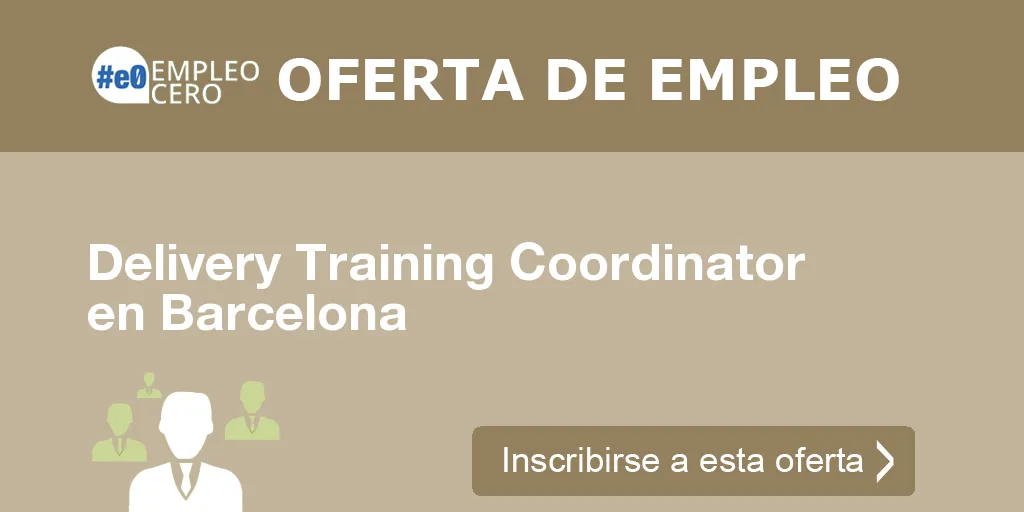 Delivery Training Coordinator en Barcelona