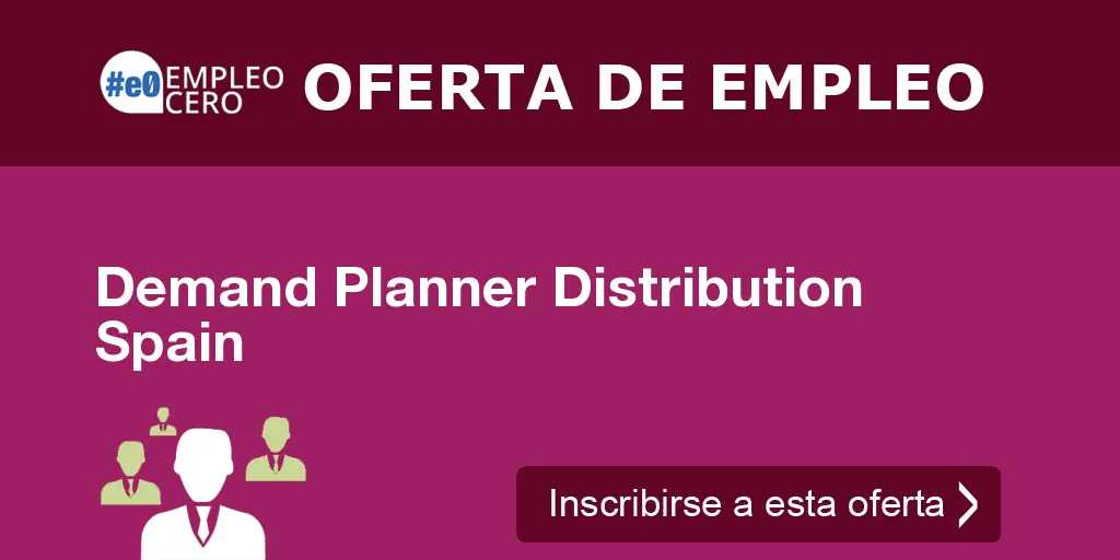Demand Planner Distribution Spain Demand Planner Distribution Spain