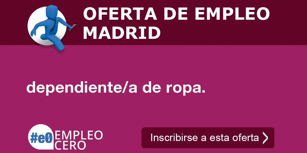 dependiente/a de ropa. dependiente/a de ropa.