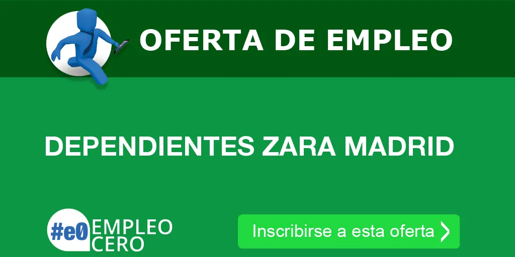 DEPENDIENTES ZARA MADRID DEPENDIENTES ZARA MADRID