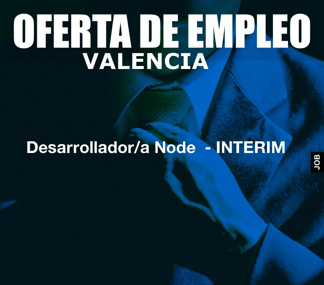 Desarrollador/a Node  – INTERIM