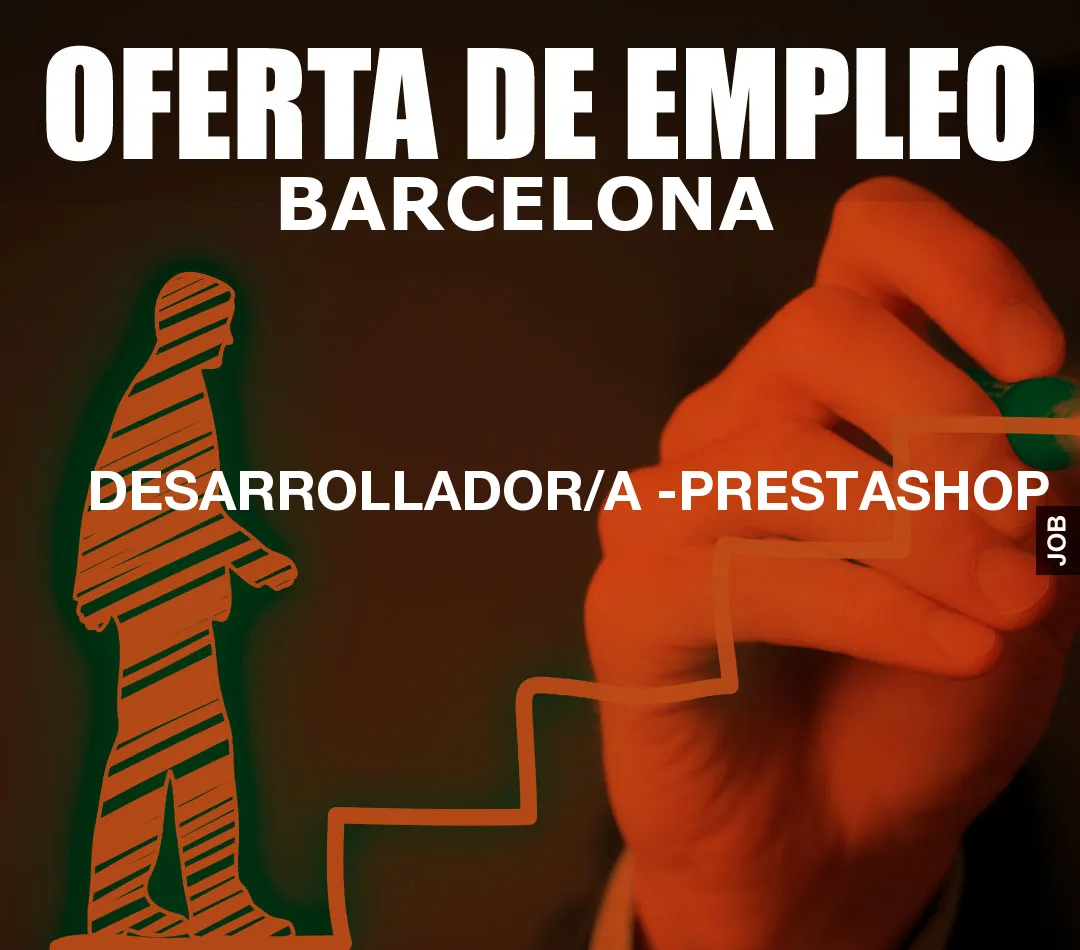 DESARROLLADOR/A -PRESTASHOP