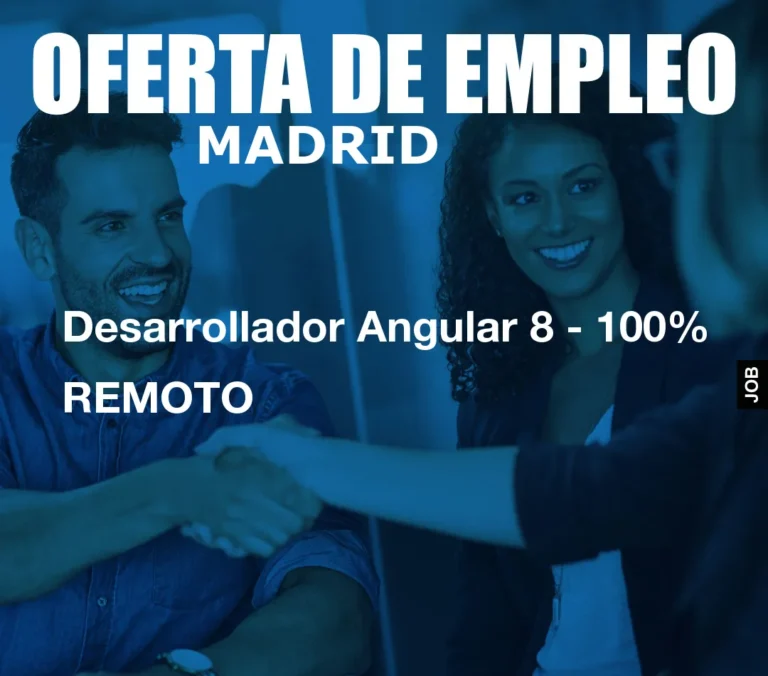 Desarrollador Angular 8 – 100% REMOTO