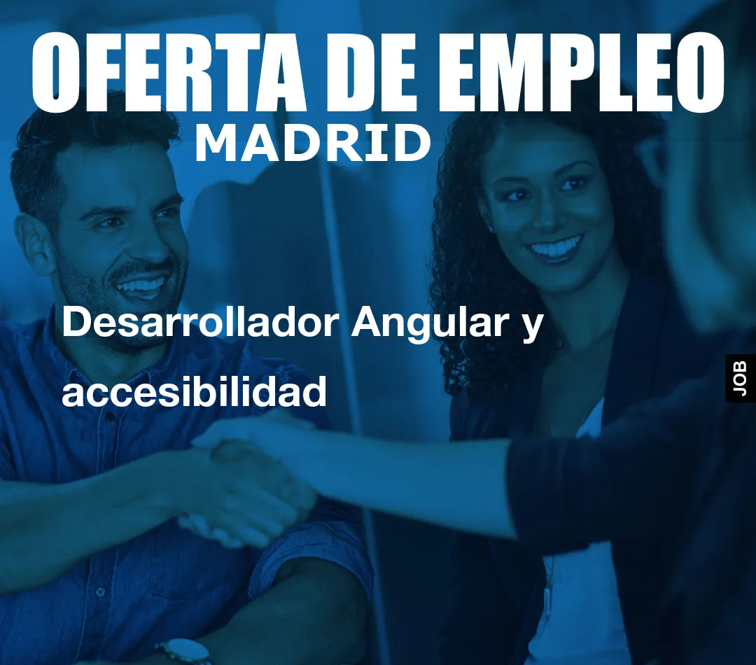 Desarrollador Angular y accesibilidad