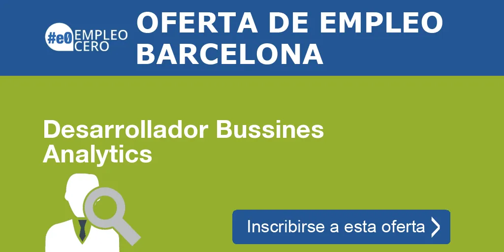Desarrollador Bussines Analytics Desarrollador Bussines Analytics