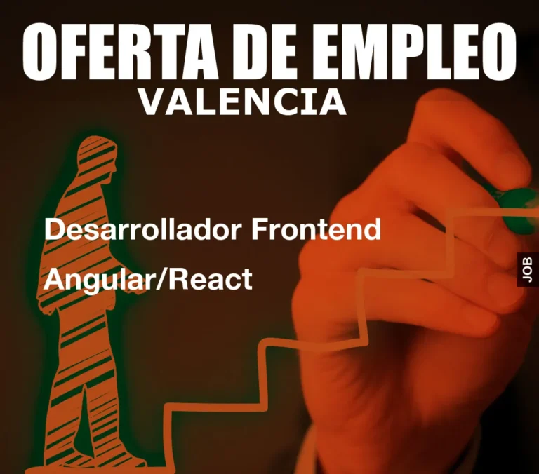 Desarrollador Frontend Angular/React