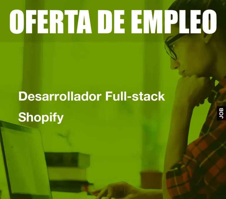 Desarrollador Full-stack Shopify