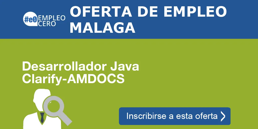 Desarrollador Java Clarify-AMDOCS Desarrollador Java Clarify-AMDOCS