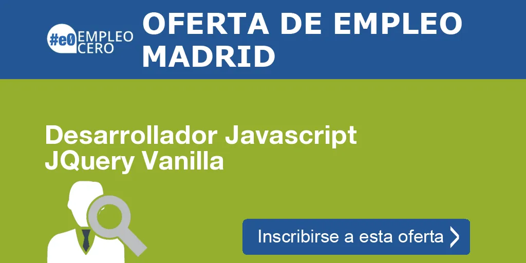 Desarrollador Javascript JQuery Vanilla Desarrollador Javascript JQuery Vanilla