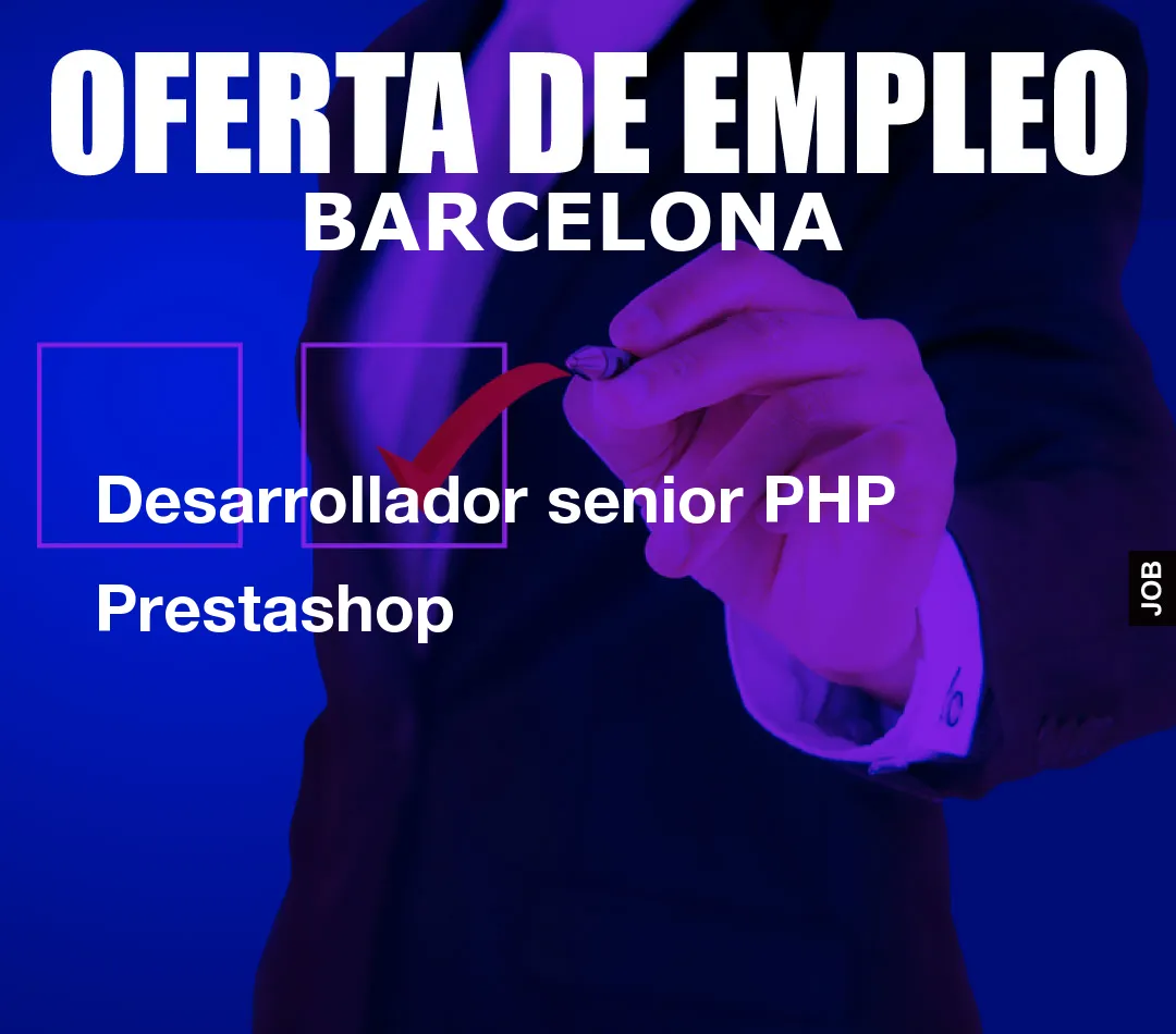 Desarrollador senior PHP Prestashop