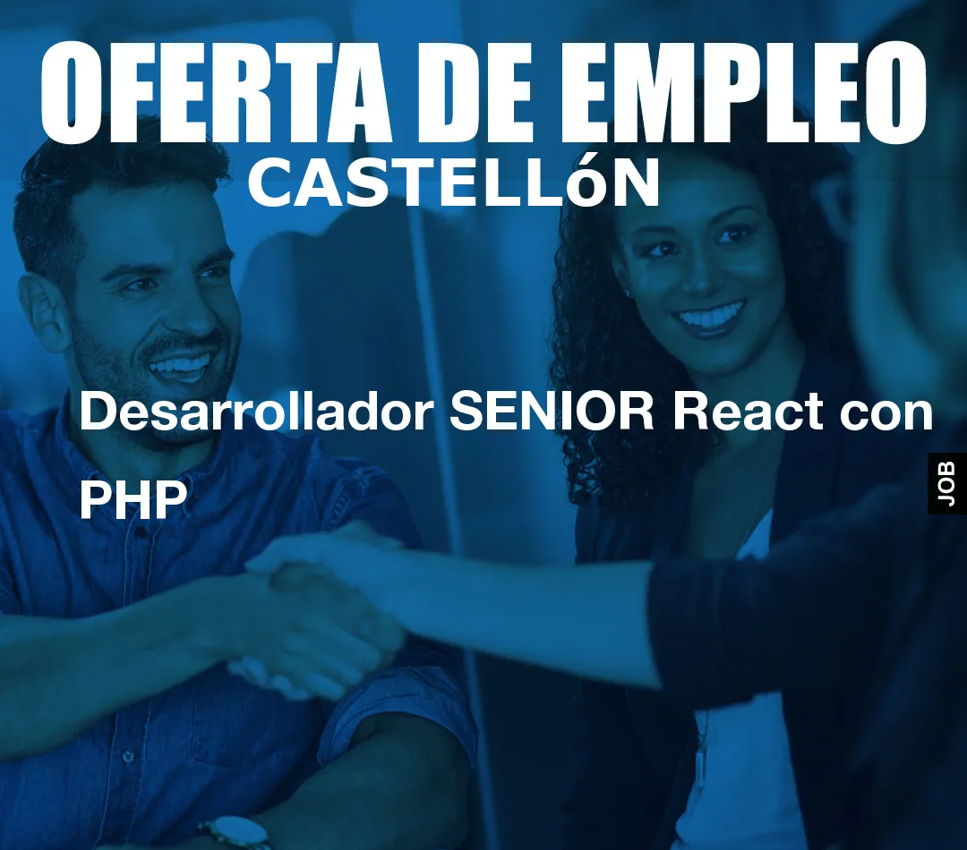 Desarrollador SENIOR React con PHP