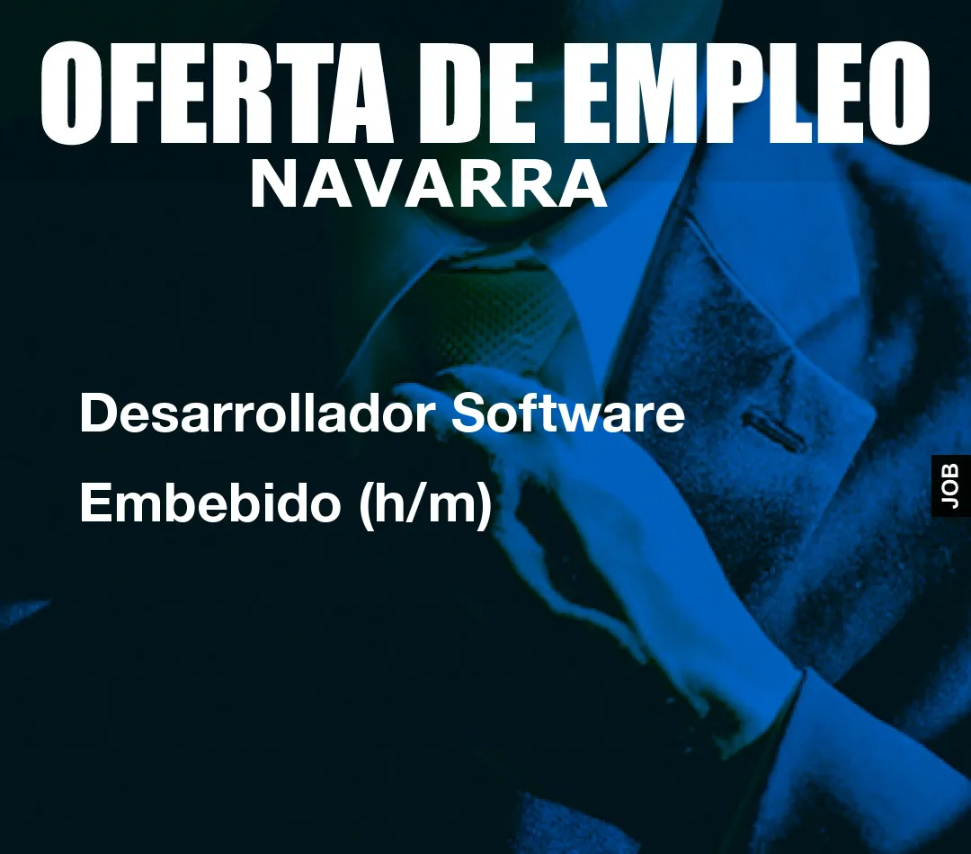 Desarrollador Software Embebido (h/m) Desarrollador Software Embebido (h/m)