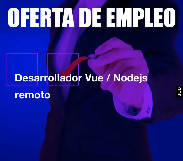 Desarrollador Vue / Nodejs remoto