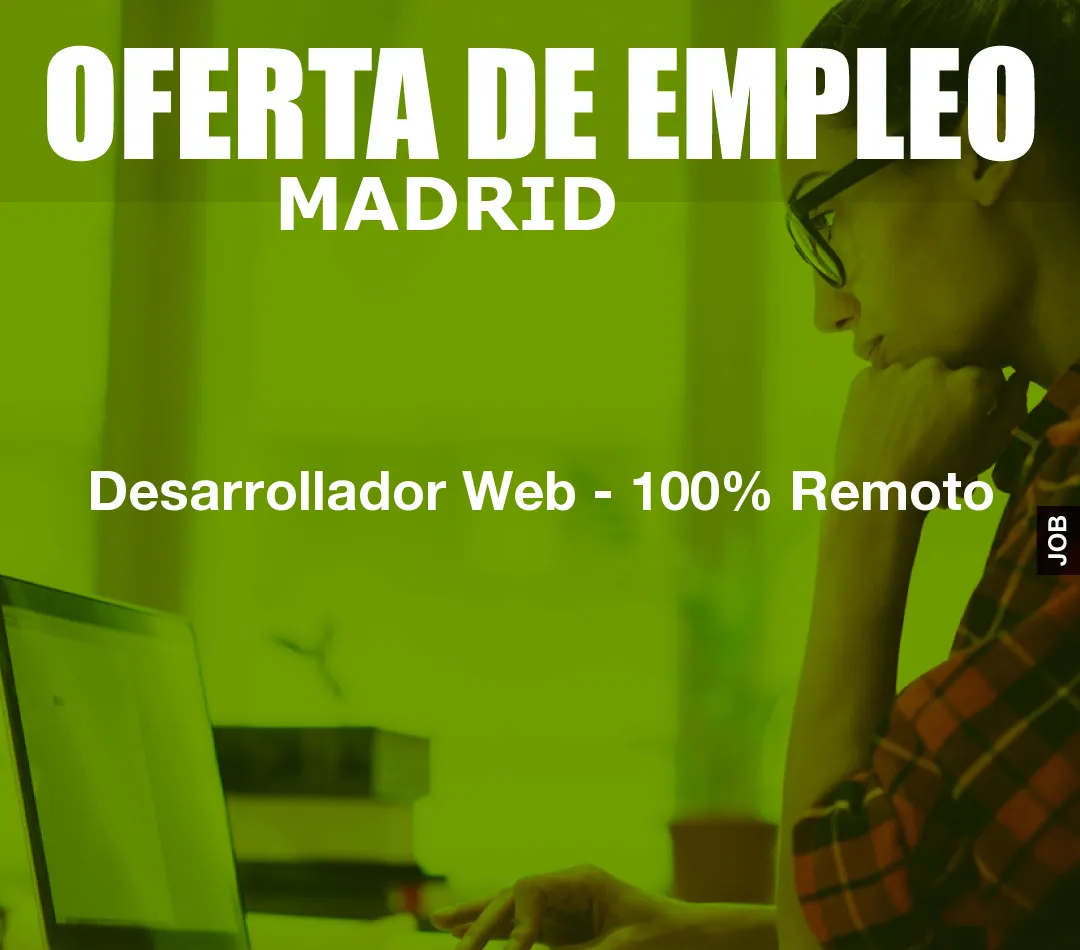 Desarrollador Web – 100% Remoto