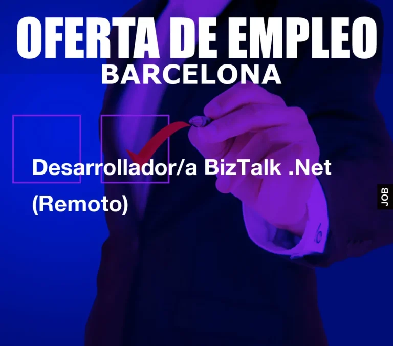 Desarrollador/a BizTalk .Net (Remoto)