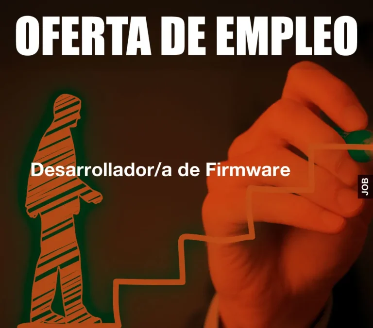 Desarrollador/a de Firmware