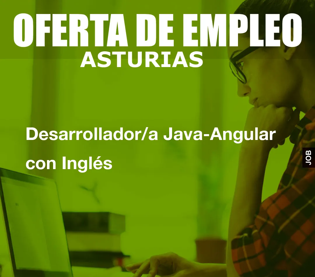 Desarrollador/a Java-Angular con Inglés