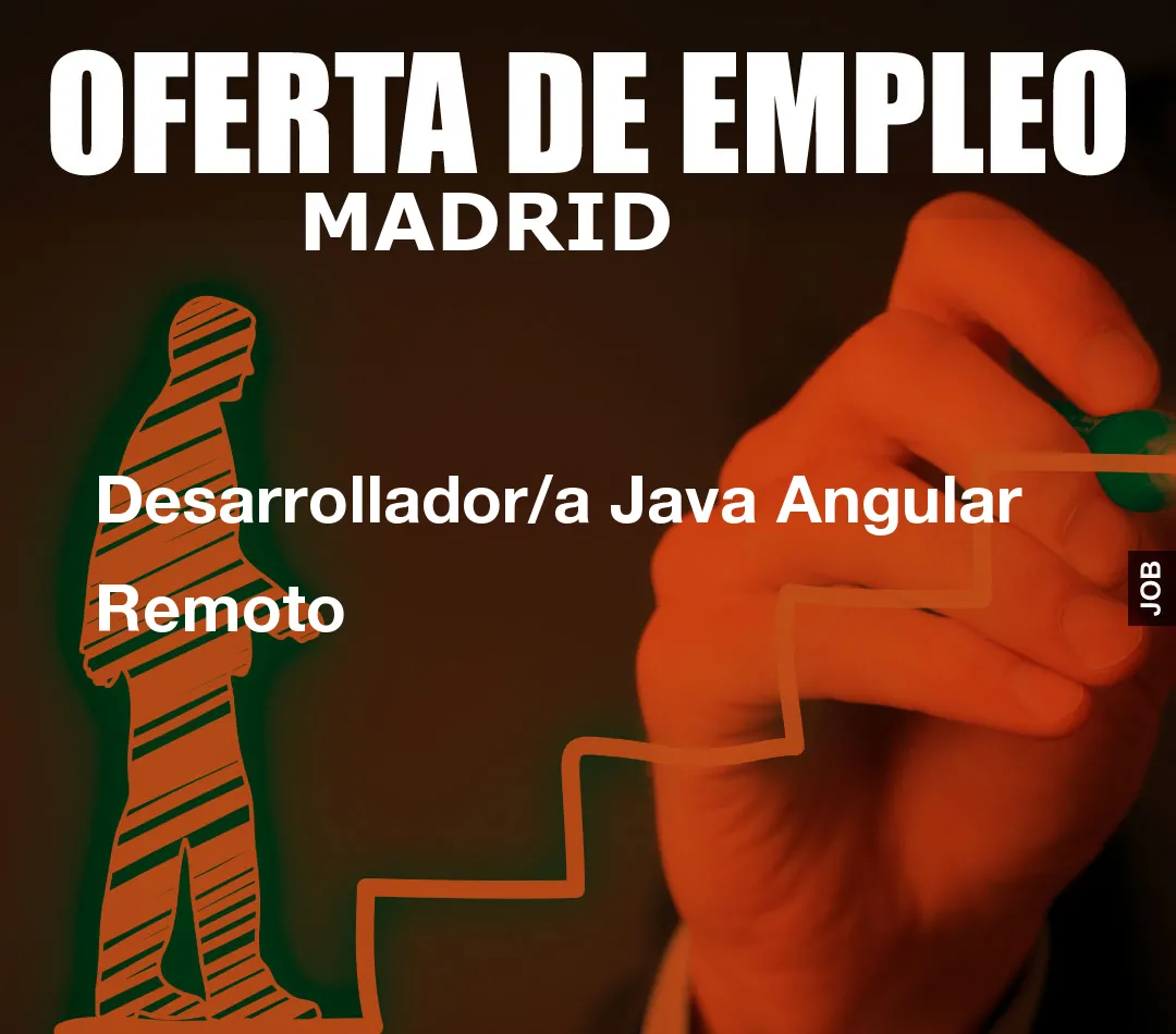 Desarrollador/a Java Angular Remoto