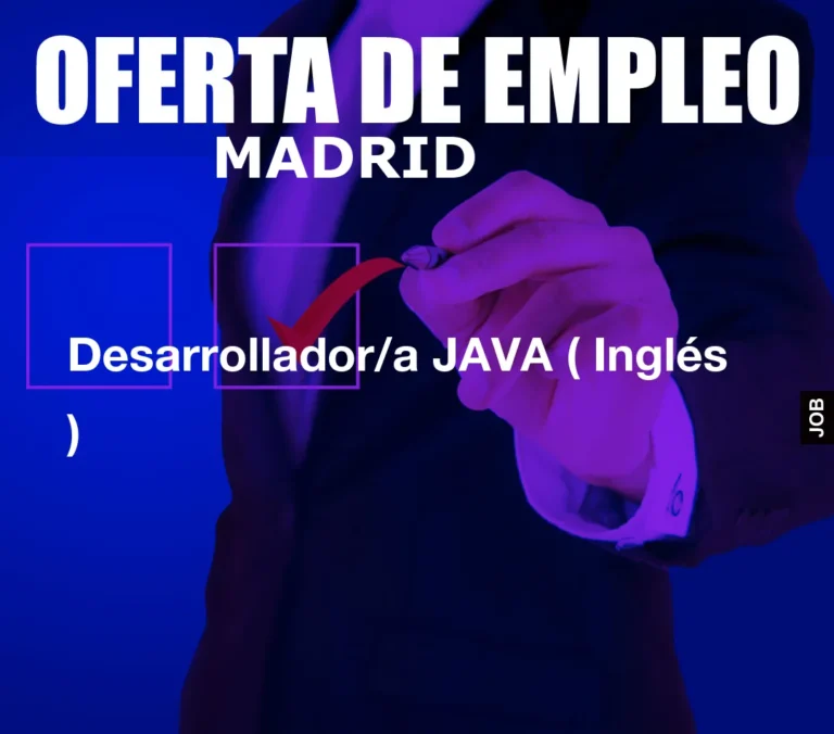 Desarrollador/a JAVA ( Inglés )