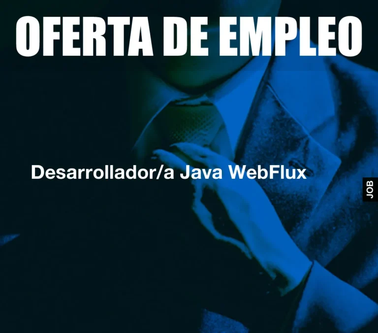 Desarrollador/a Java WebFlux