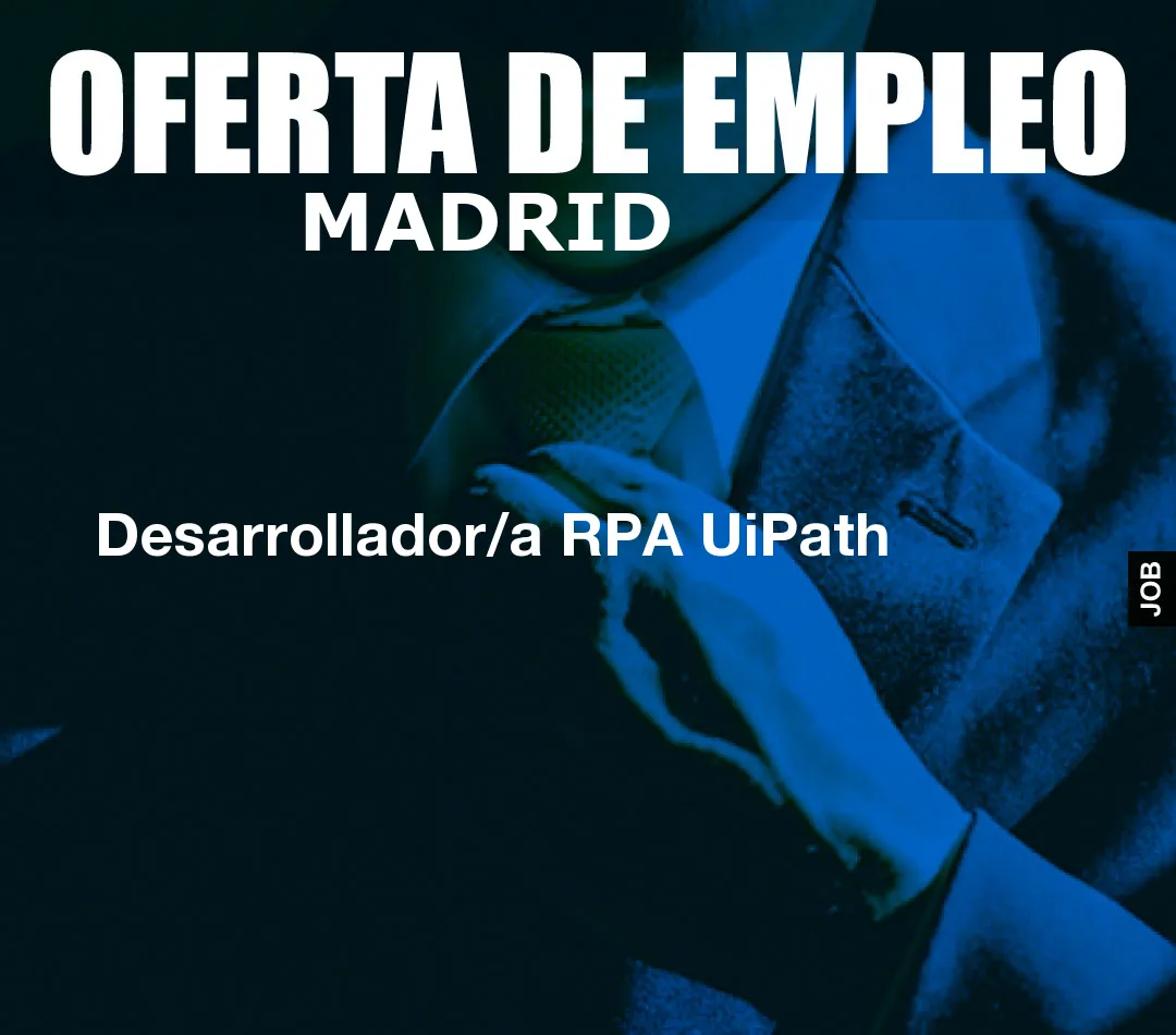 Desarrollador/a RPA UiPath
