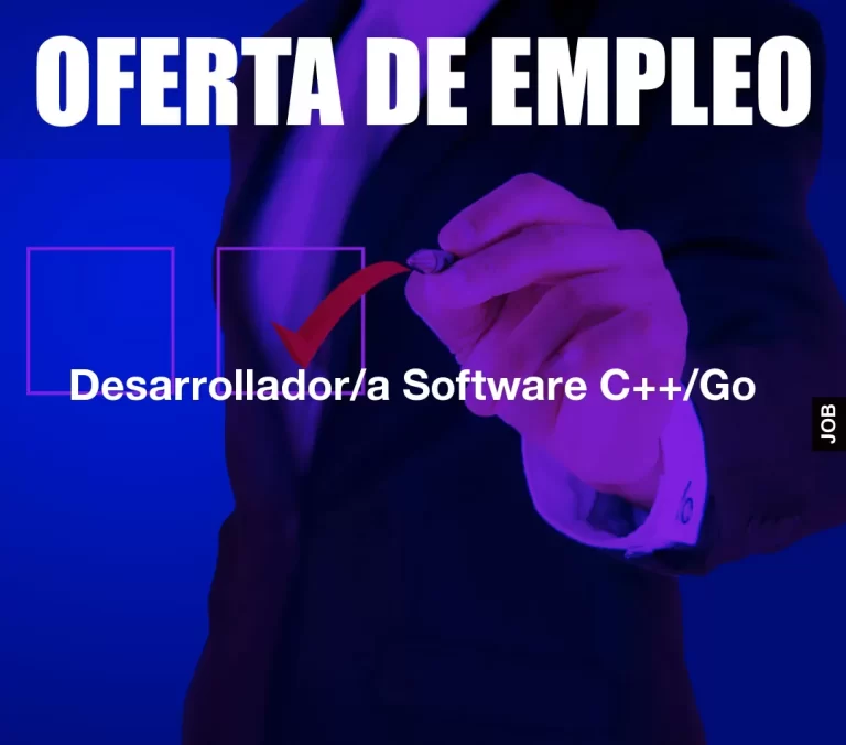 Desarrollador/a Software C++/Go