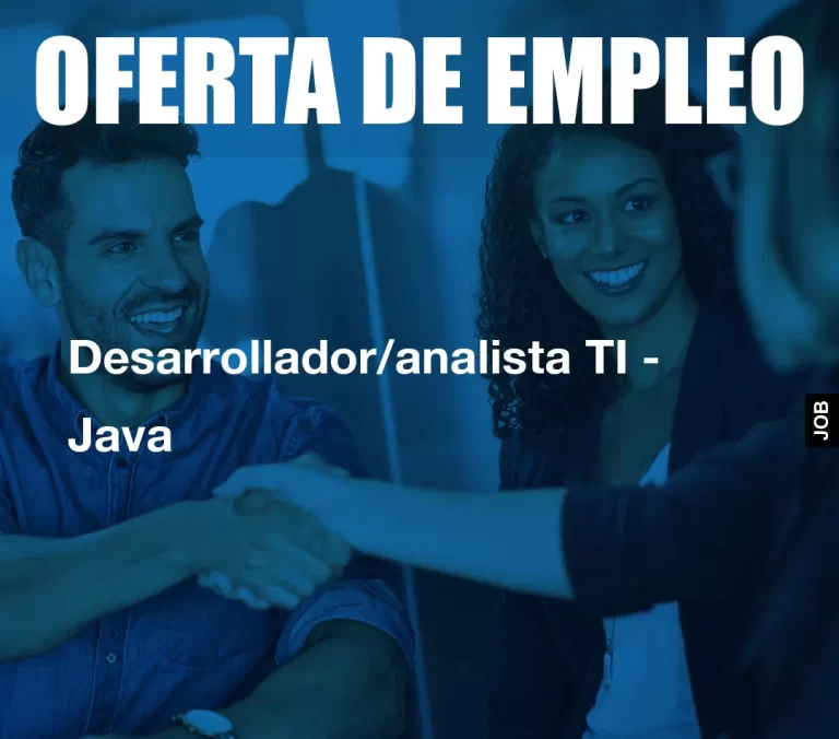 Desarrollador/analista TI – Java