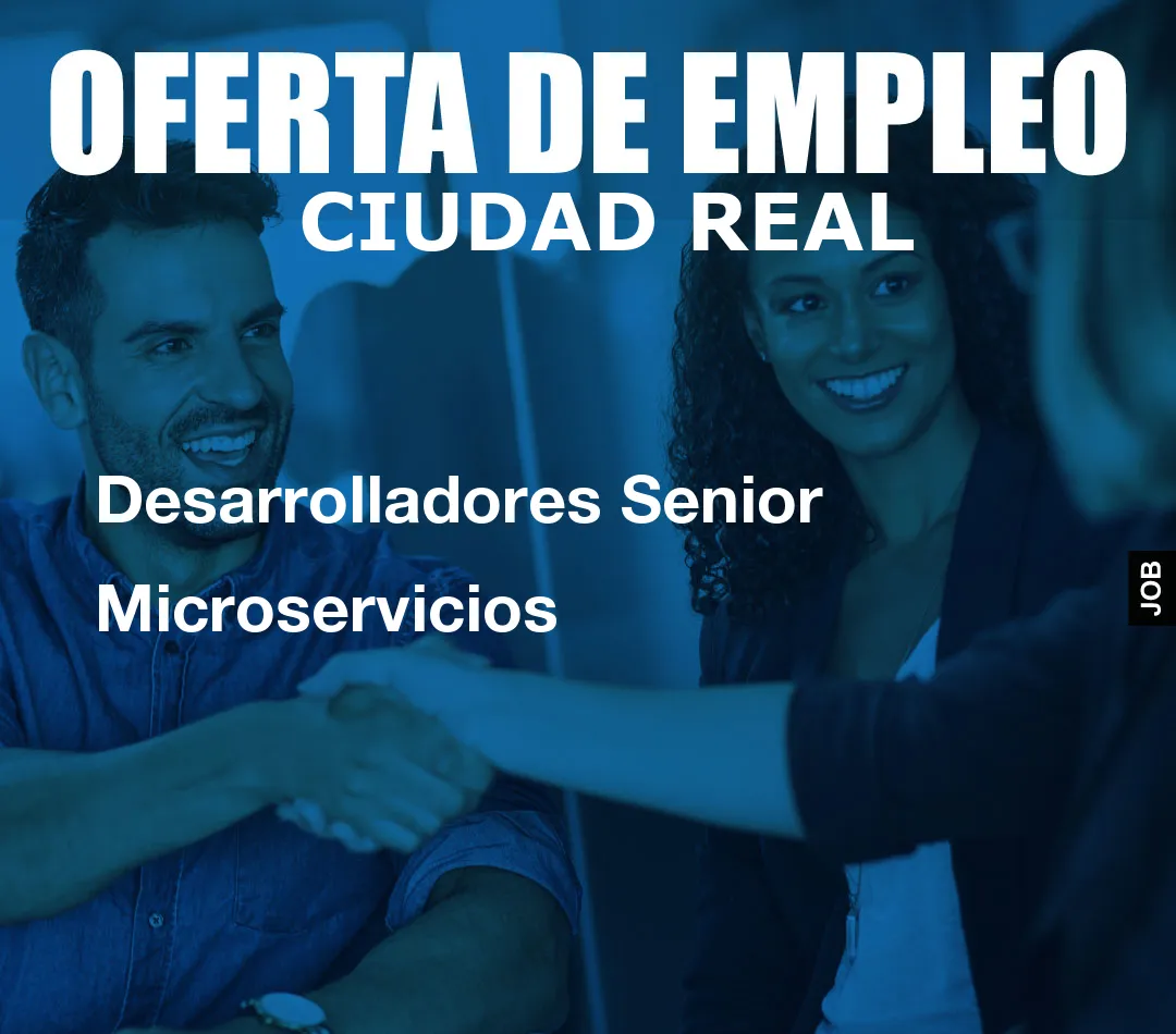 Desarrolladores Senior Microservicios Desarrolladores Senior Microservicios