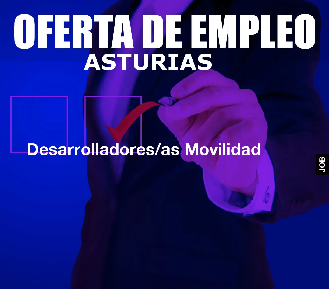 Desarrolladores/as Movilidad