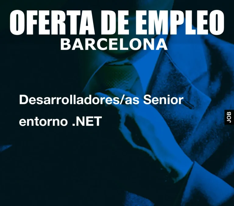 Desarrolladores/as Senior entorno .NET