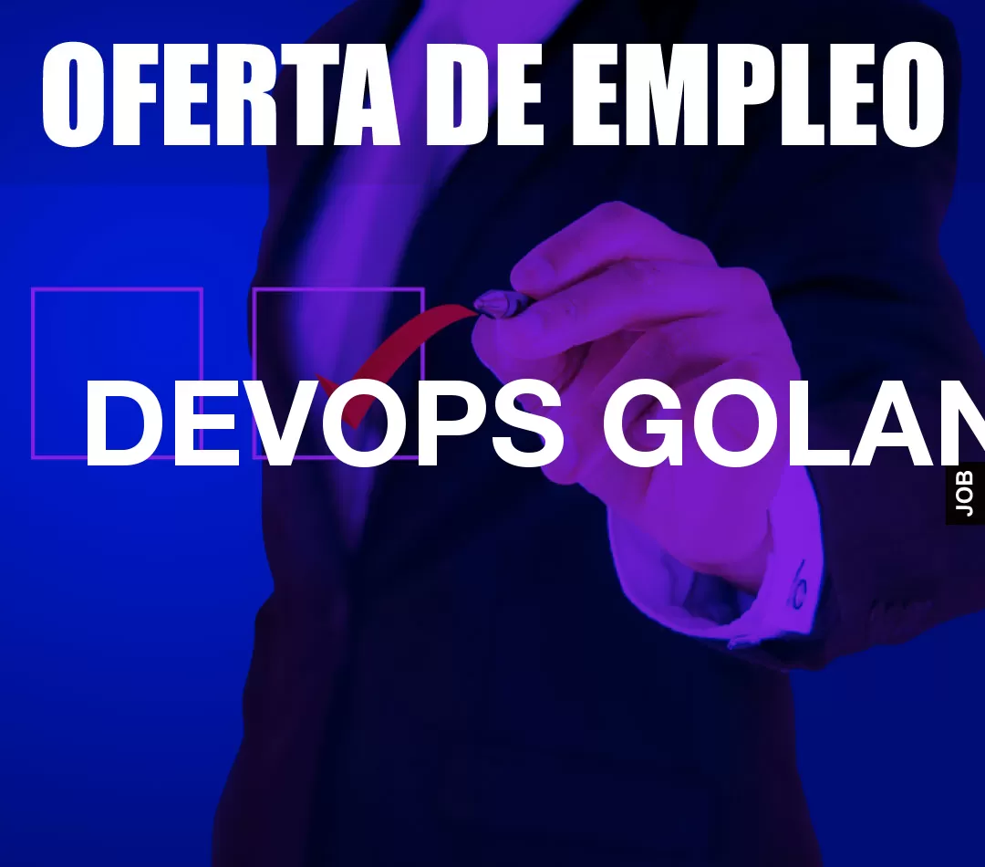DEVOPS GOLANG DEVOPS GOLANG