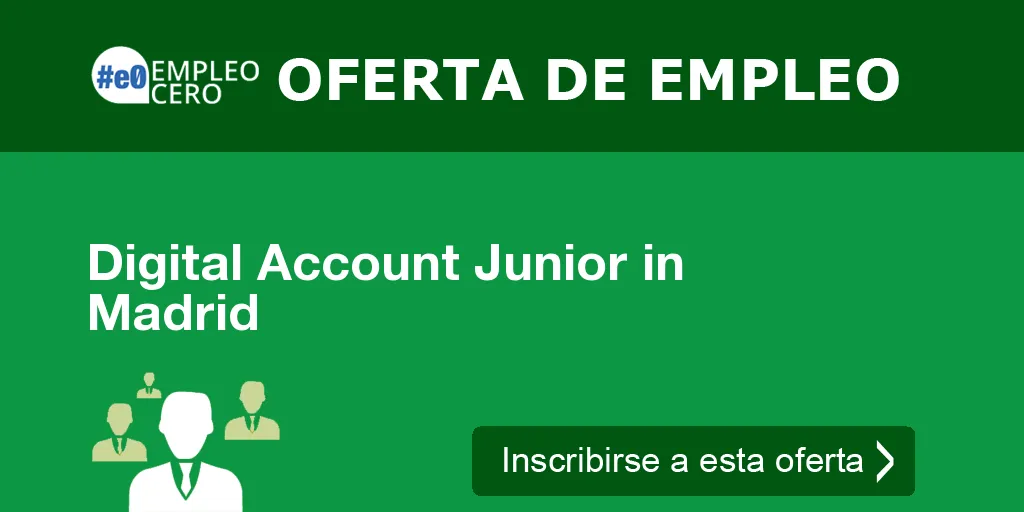 Digital Account Junior in Madrid Digital Account Junior in Madrid