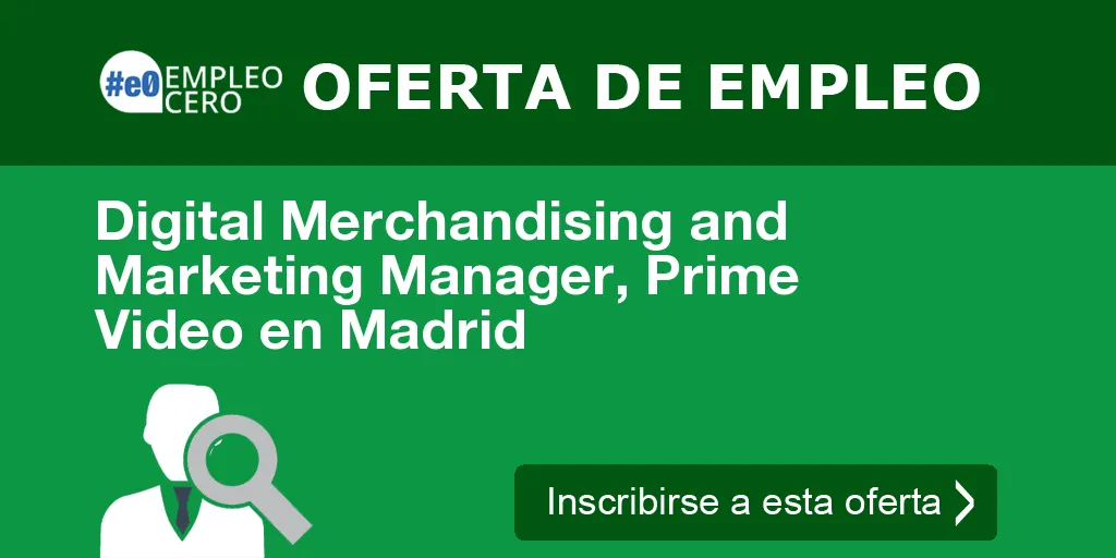 Digital Merchandising and Marketing Manager, Prime Video en Madrid