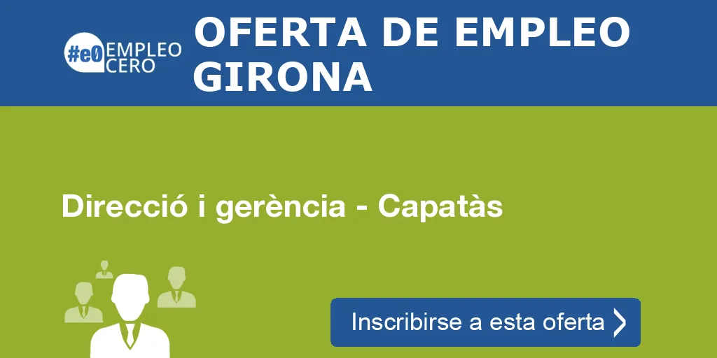 Direcció i gerència - Capatàs Direcció i gerència - Capatàs