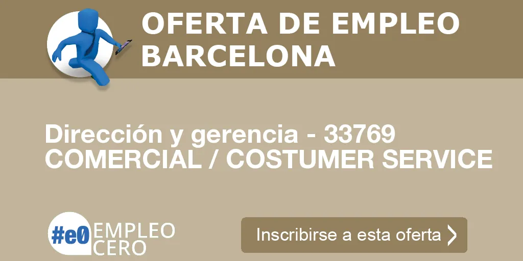 Dirección y gerencia - 33769 COMERCIAL / COSTUMER SERVICE