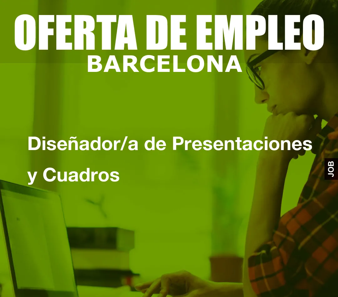 Diseñador/a de Presentaciones y Cuadros Diseñador/a de Presentaciones y Cuadros
