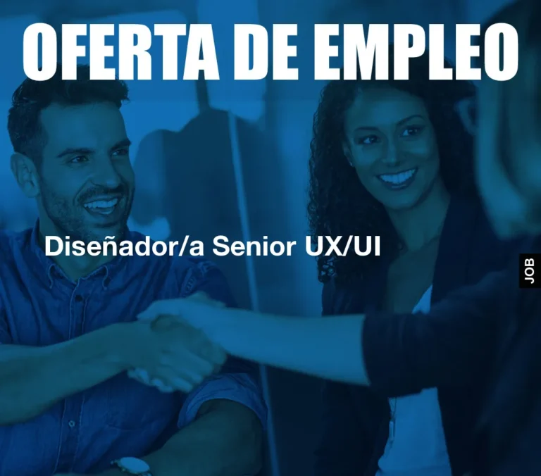 Diseñador/a Senior UX/UI
