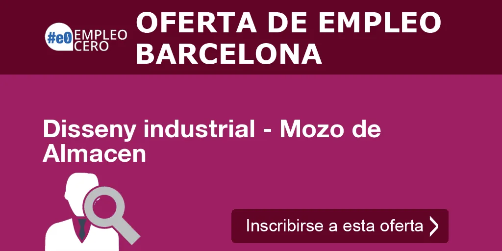 Disseny industrial - Mozo de Almacen Disseny industrial - Mozo de Almacen