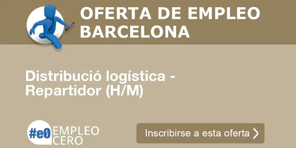 Distribució logística - Repartidor (H/M) Distribució logística - Repartidor (H/M)