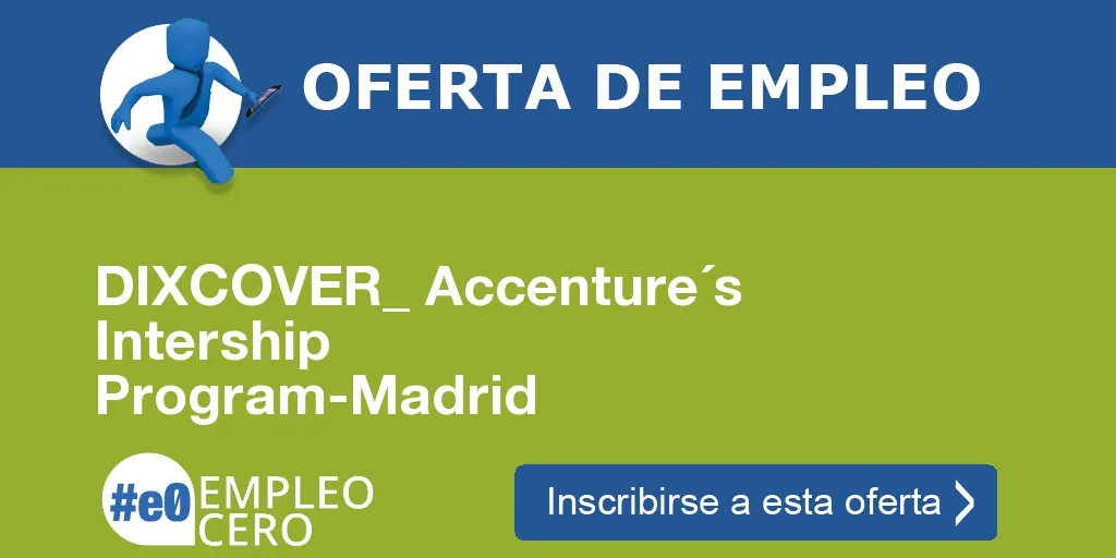 DIXCOVER_ Accenture´s Intership Program-Madrid DIXCOVER_ Accenture´s Intership Program-Madrid