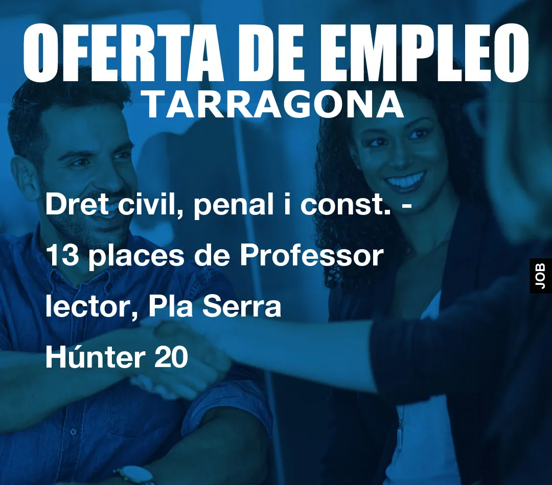 Dret civil, penal i const. – 13 places de Professor lector, Pla Serra H