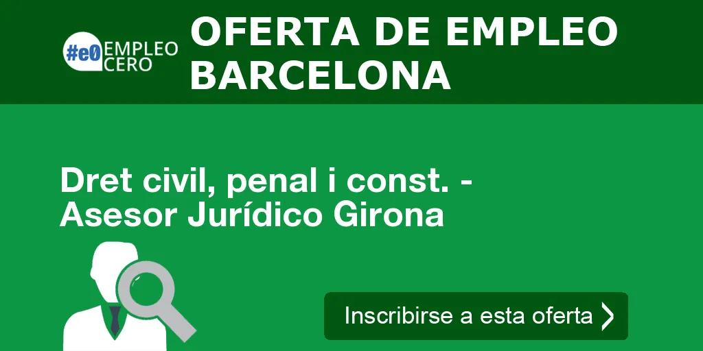 Dret civil, penal i const. - Asesor Jurídico Girona Dret civil, penal i const. - Asesor Jurídico Girona