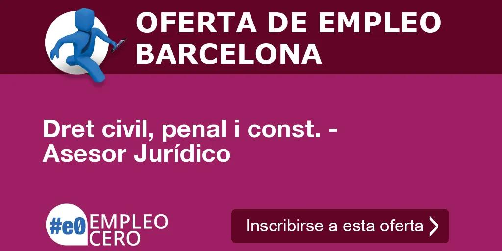 Dret civil, penal i const. - Asesor Jurídico Dret civil, penal i const. - Asesor Jurídico