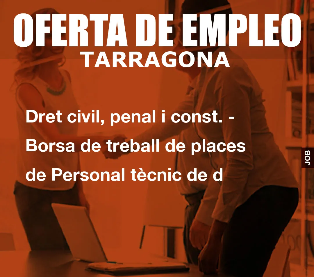Dret civil, penal i const. – Borsa de treball de places de Personal t