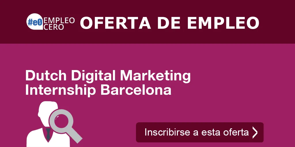 Dutch Digital Marketing Internship Barcelona